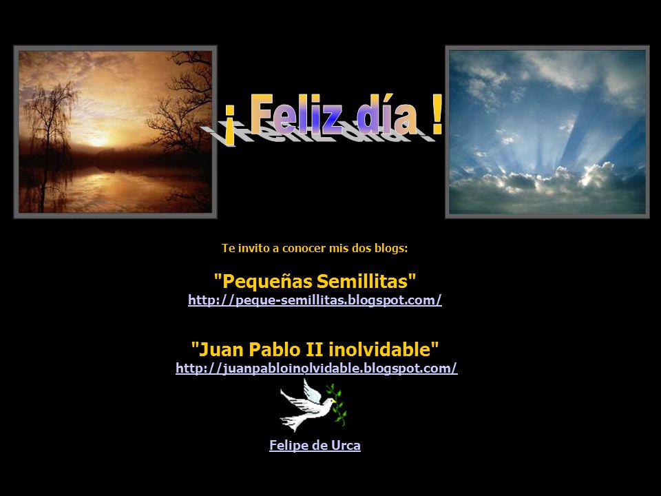 ¡ Feliz día ! Pequeñas Semillitas Juan Pablo II inolvidable