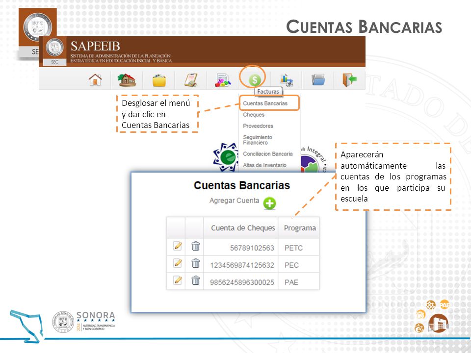 Cuentas Bancarias Desglosar el menú y dar clic en Cuentas Bancarias