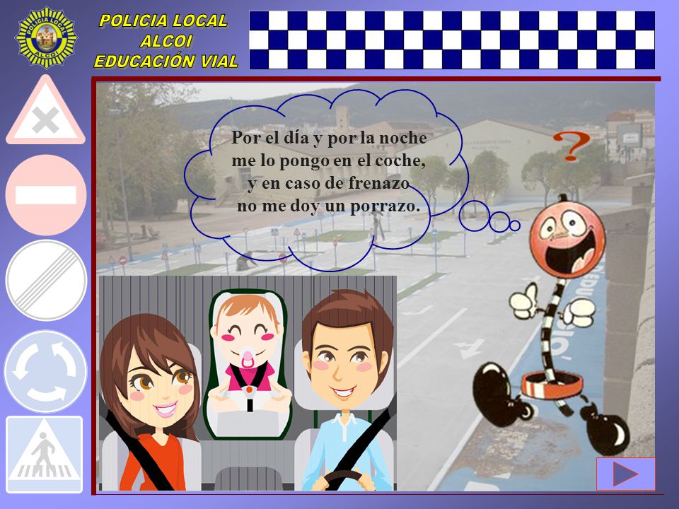 me lo pongo en el coche, y en caso de frenazo no me doy un porrazo.