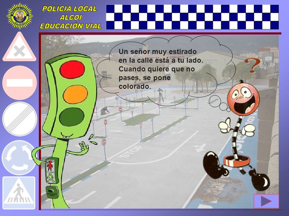 Un señor muy estirado en la calle está a tu lado.