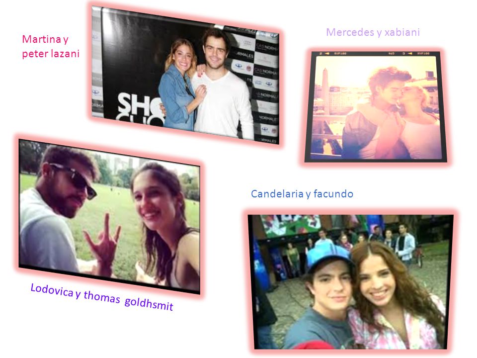 Mercedes y xabiani Martina y peter lazani Candelaria y facundo Lodovica y thomas goldhsmit