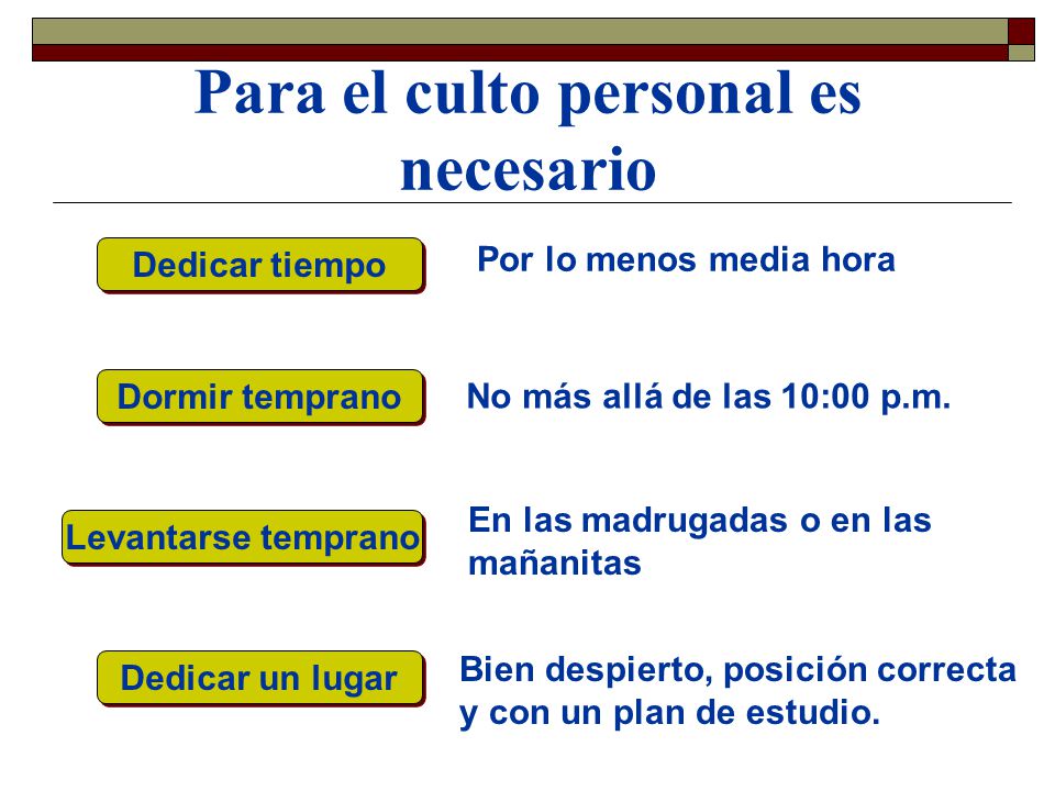 Para el culto personal es necesario