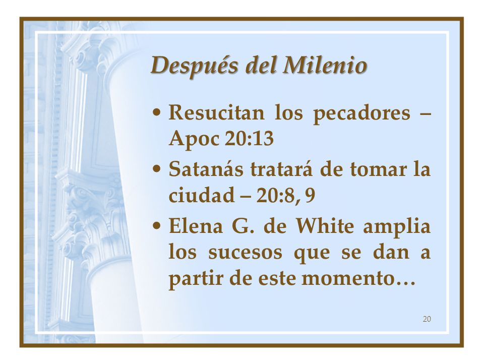 Después del Milenio Resucitan los pecadores – Apoc 20:13