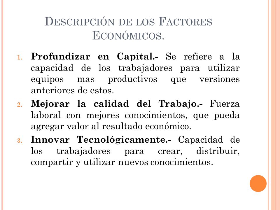 Descripción de los Factores Económicos.