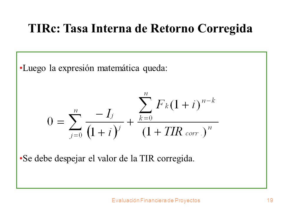 TIRc: Tasa Interna de Retorno Corregida