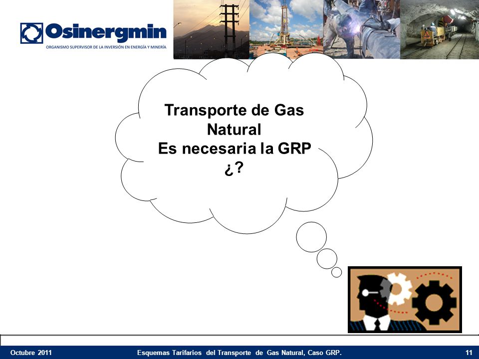 Transporte de Gas Natural Es necesaria la GRP ¿