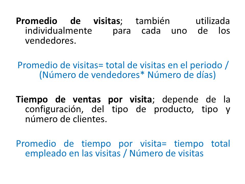 Promedio de visitas; también utilizada individualmente para cada uno de los vendedores.