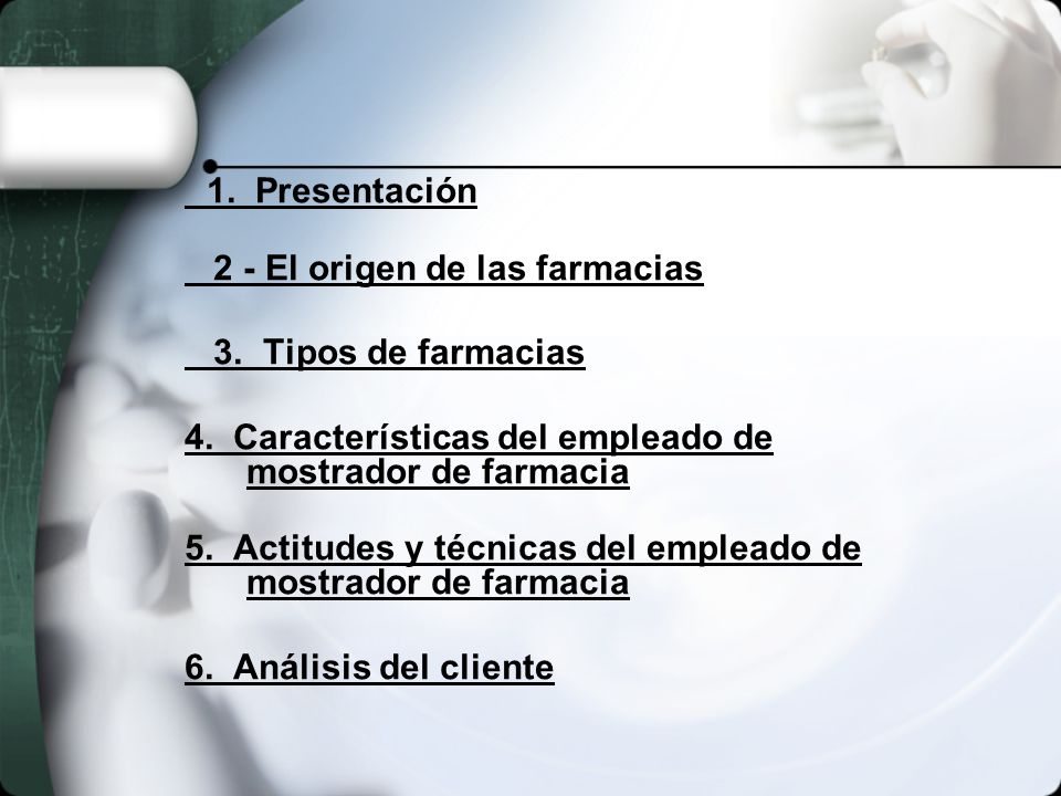 2 - El origen de las farmacias 3. Tipos de farmacias