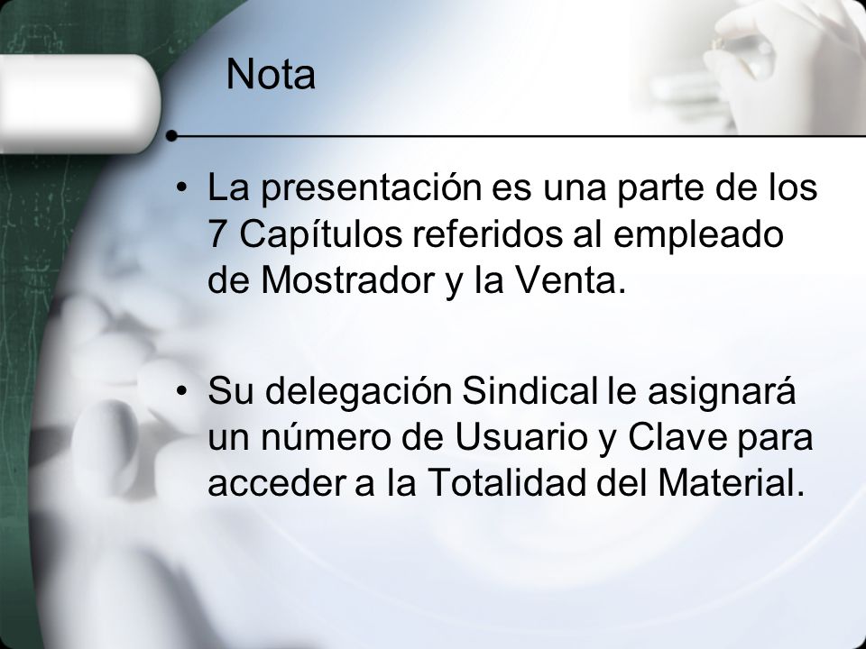 Nota La presentación es una parte de los 7 Capítulos referidos al empleado de Mostrador y la Venta.