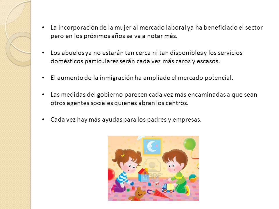 La incorporación de la mujer al mercado laboral ya ha beneficiado el sector pero en los próximos años se va a notar más.