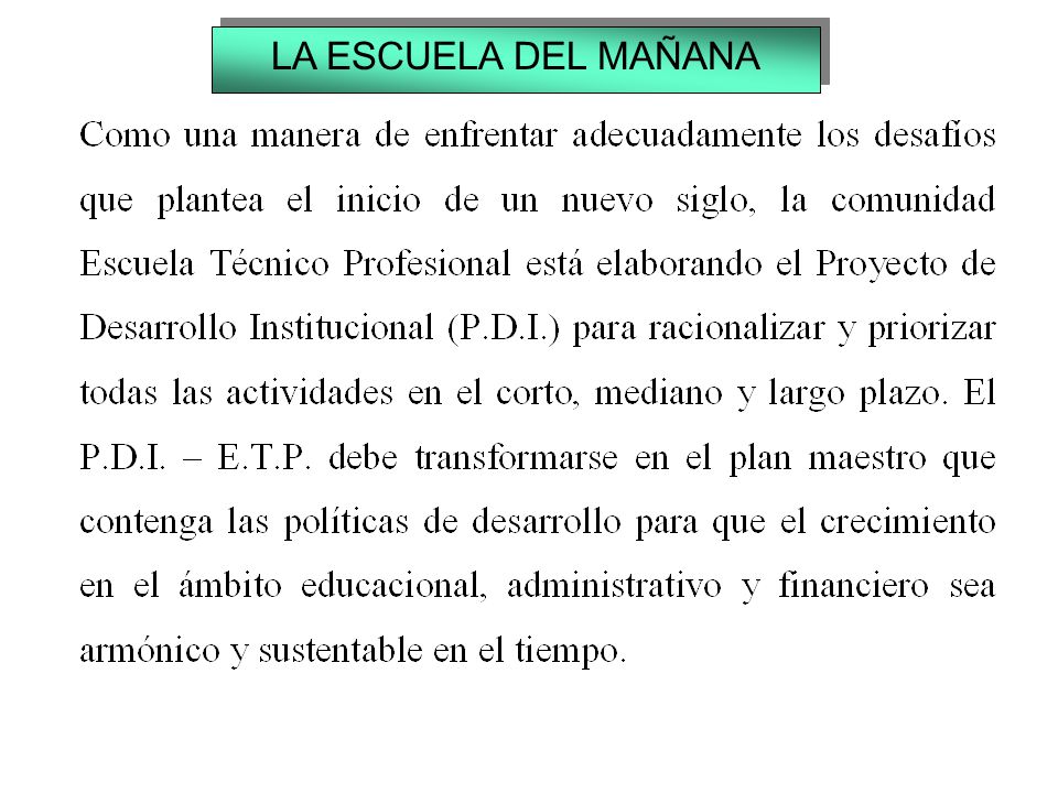 LA ESCUELA DEL MAÑANA