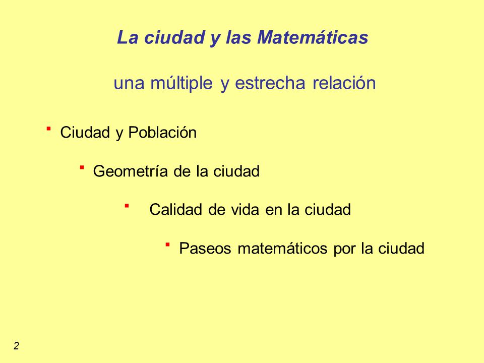 La ciudad y las Matemáticas una múltiple y estrecha relación