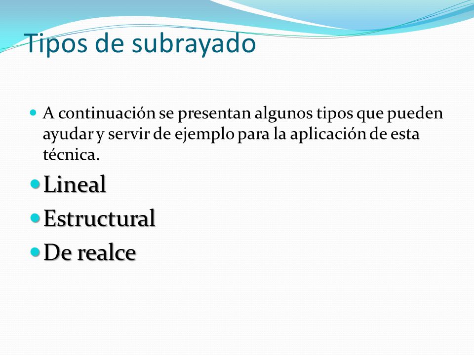 Tipos de subrayado Lineal Estructural De realce