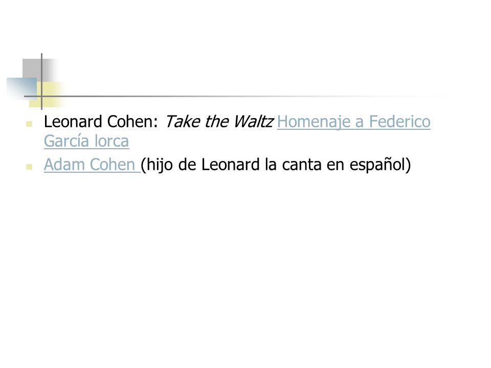 Leonard Cohen: Take the Waltz Homenaje a Federico García lorca