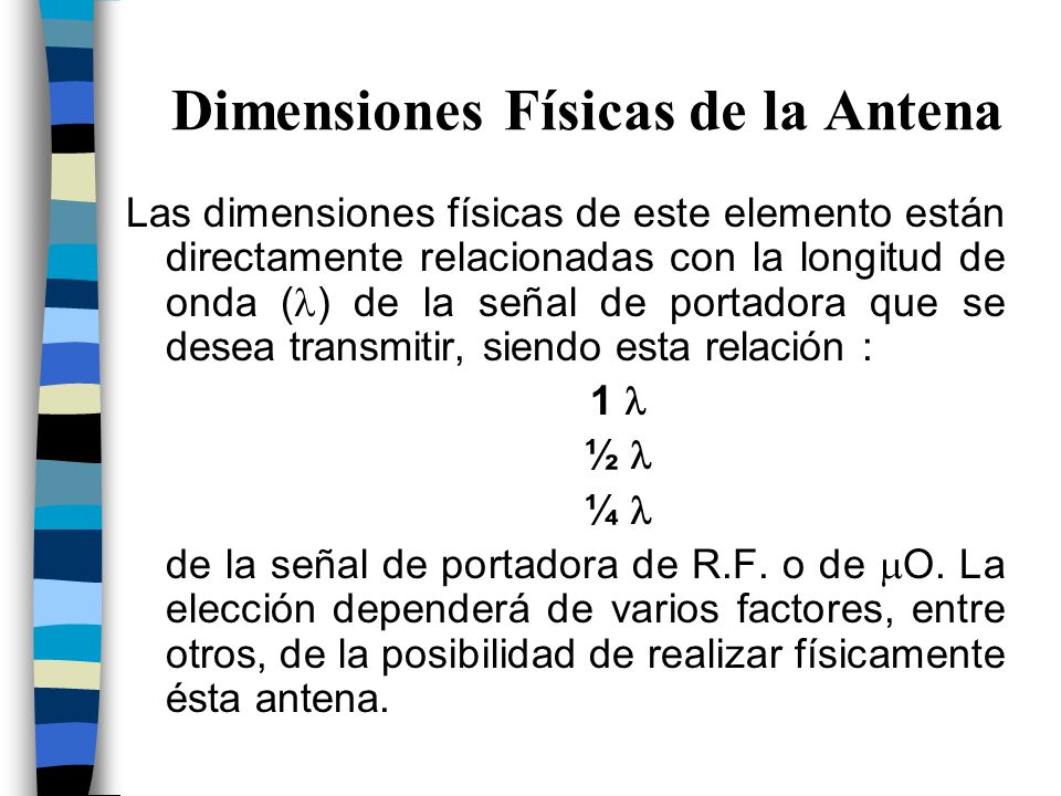 Dimensiones Físicas de la Antena