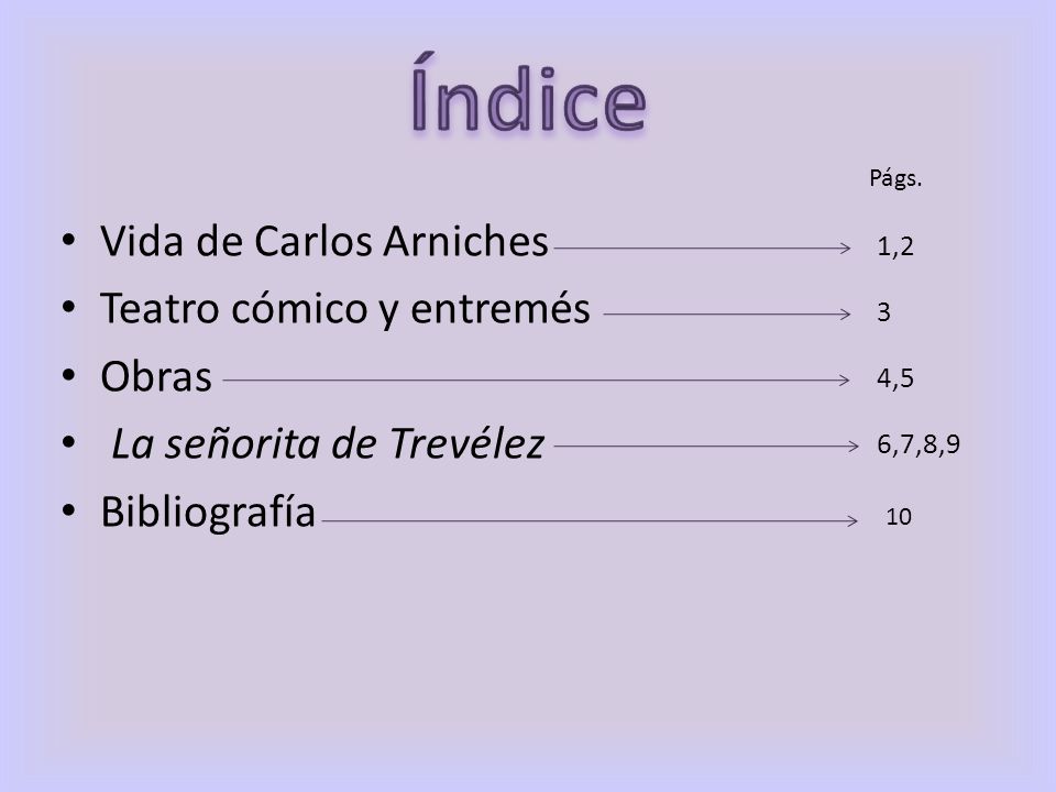 Índice Vida de Carlos Arniches Teatro cómico y entremés Obras