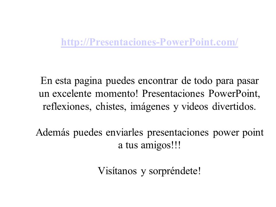 En esta pagina puedes encontrar de todo para pasar un excelente momento.