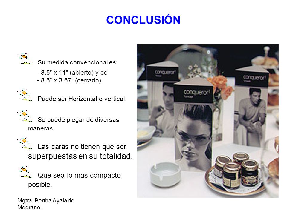 Su medida convencional es: Puede ser Horizontal o vertical.
