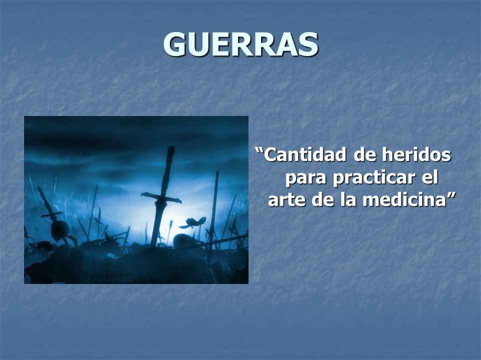 Cantidad de heridos para practicar el arte de la medicina
