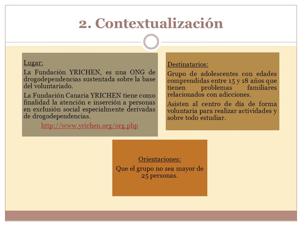 Que el grupo no sea mayor de 25 personas.