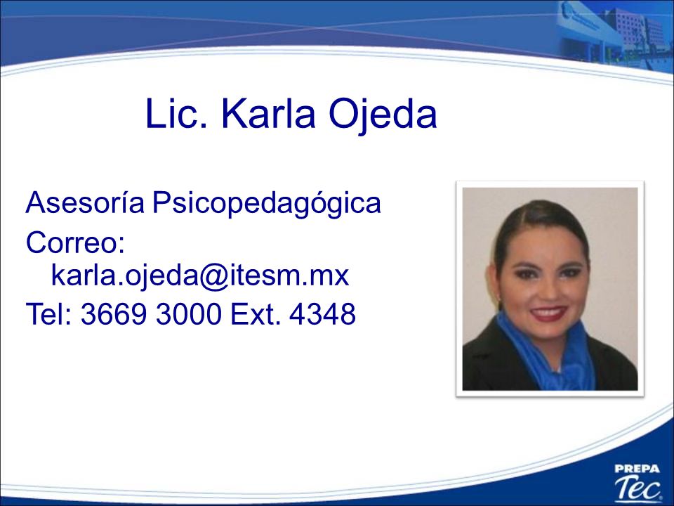 Lic. Karla Ojeda Asesoría Psicopedagógica Correo: