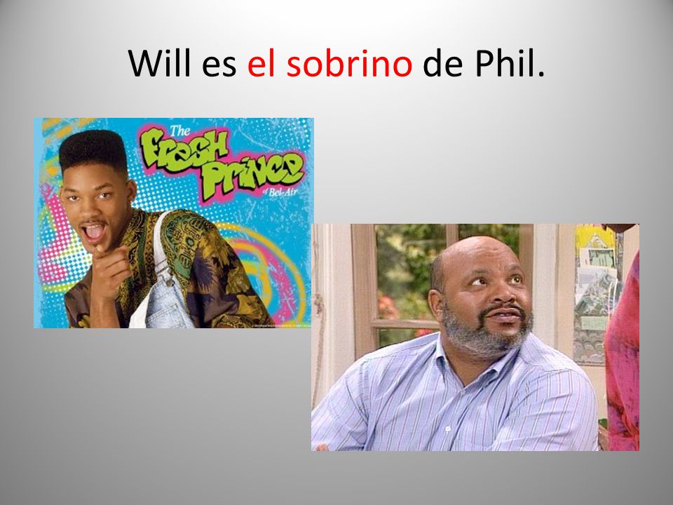 Will es el sobrino de Phil.