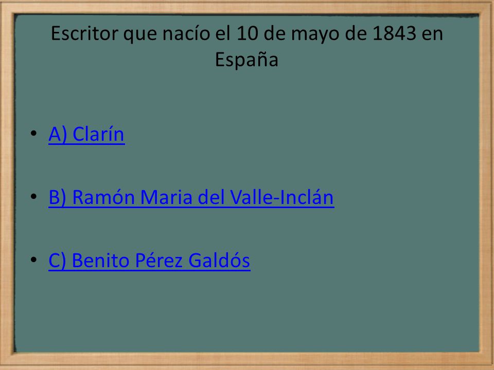 Escritor que nacío el 10 de mayo de 1843 en España
