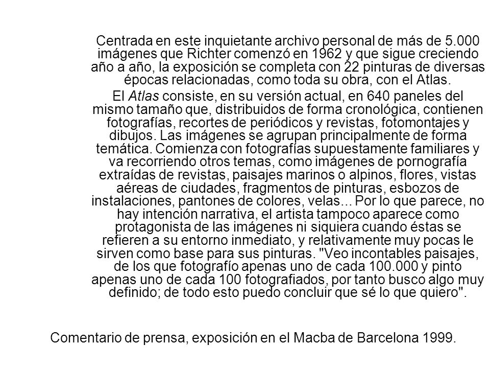 Comentario de prensa, exposición en el Macba de Barcelona 1999.