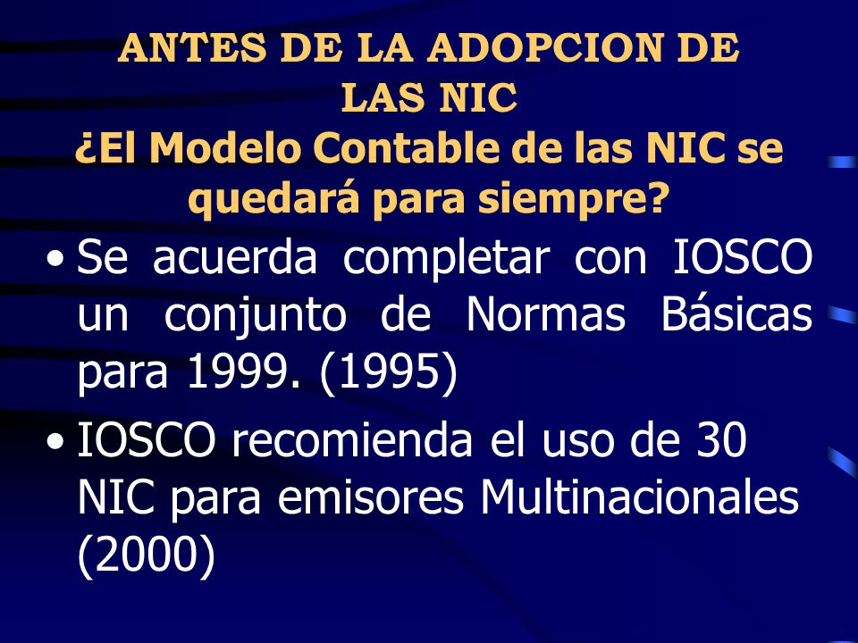 IOSCO recomienda el uso de 30 NIC para emisores Multinacionales (2000)