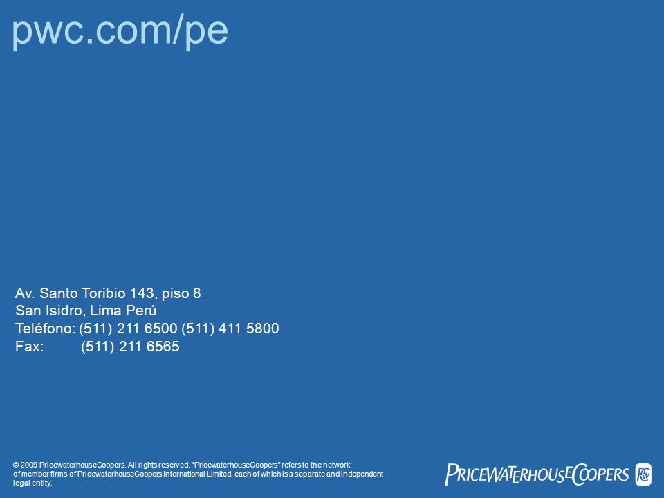 pwc.com/pe PwC Av. Santo Toribio 143, piso 8 San Isidro, Lima Perú