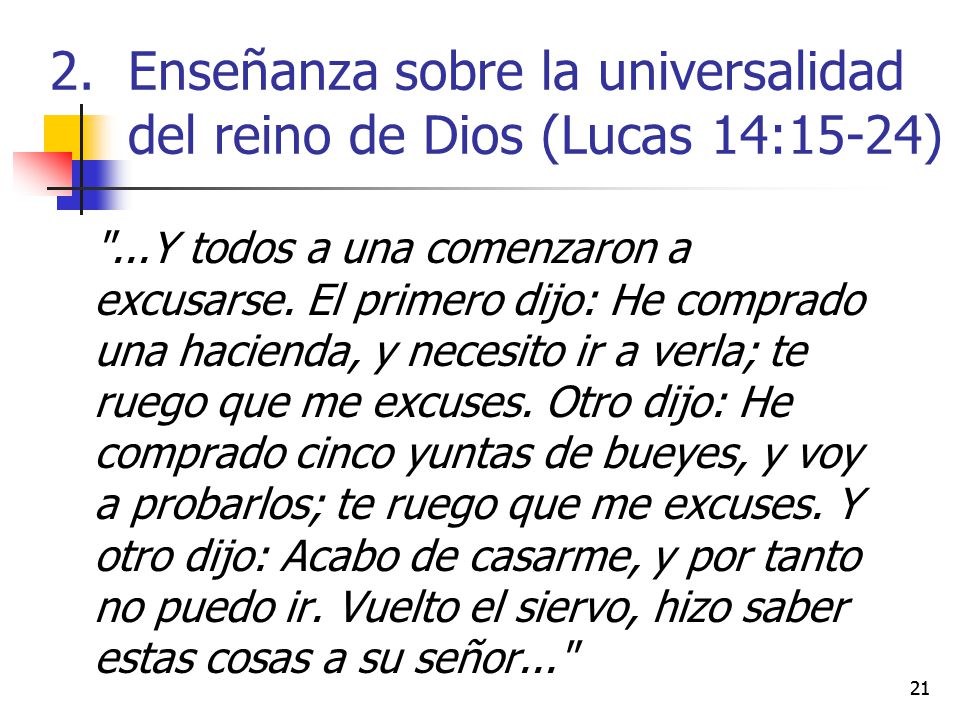Enseñanza sobre la universalidad del reino de Dios (Lucas 14:15-24)