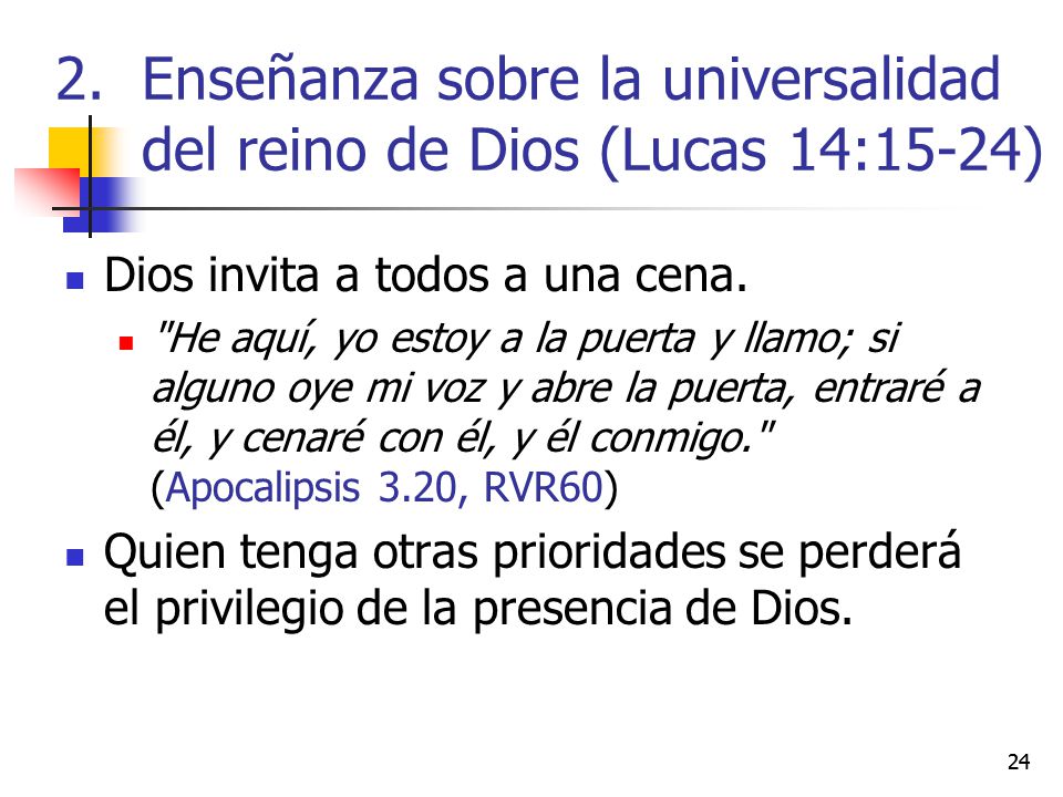 Enseñanza sobre la universalidad del reino de Dios (Lucas 14:15-24)