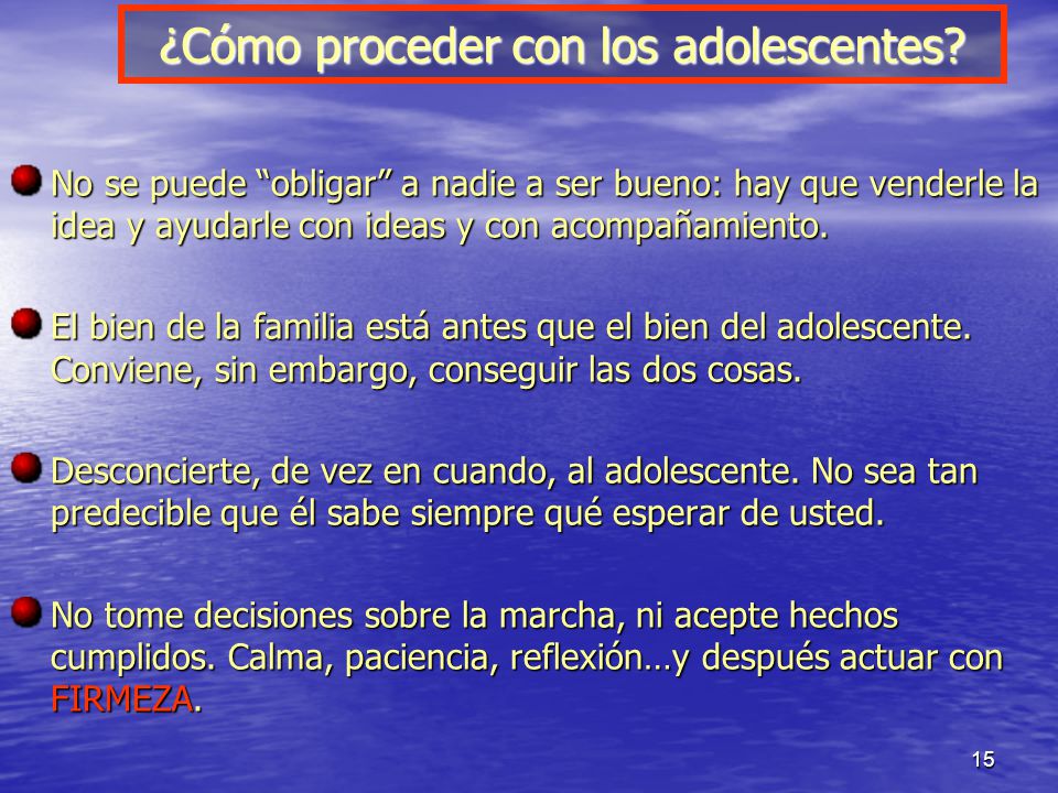 No se puede obligar a nadie a ser bueno: hay que venderle la idea y ayudarle con ideas y con acompañamiento.