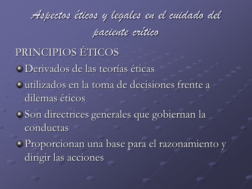 Aspectos éticos y legales en el cuidado del paciente crítico