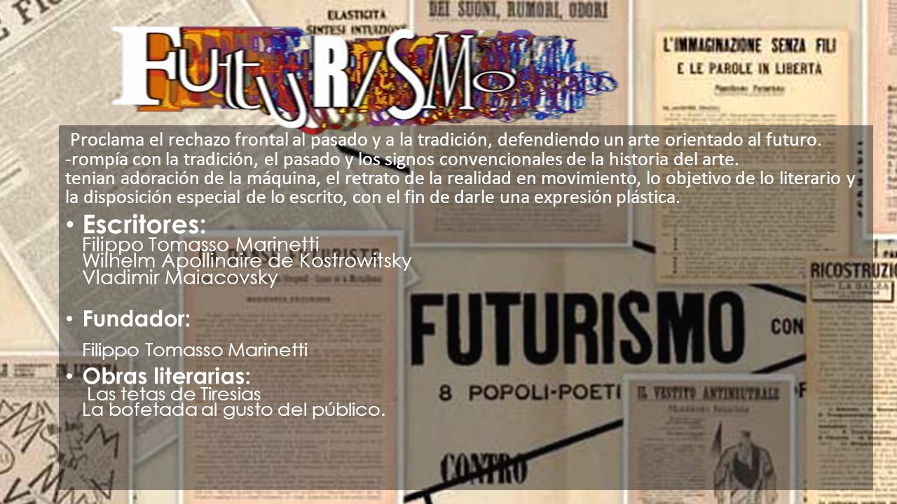 Proclama el rechazo frontal al pasado y a la tradición, defendiendo un arte orientado al futuro.