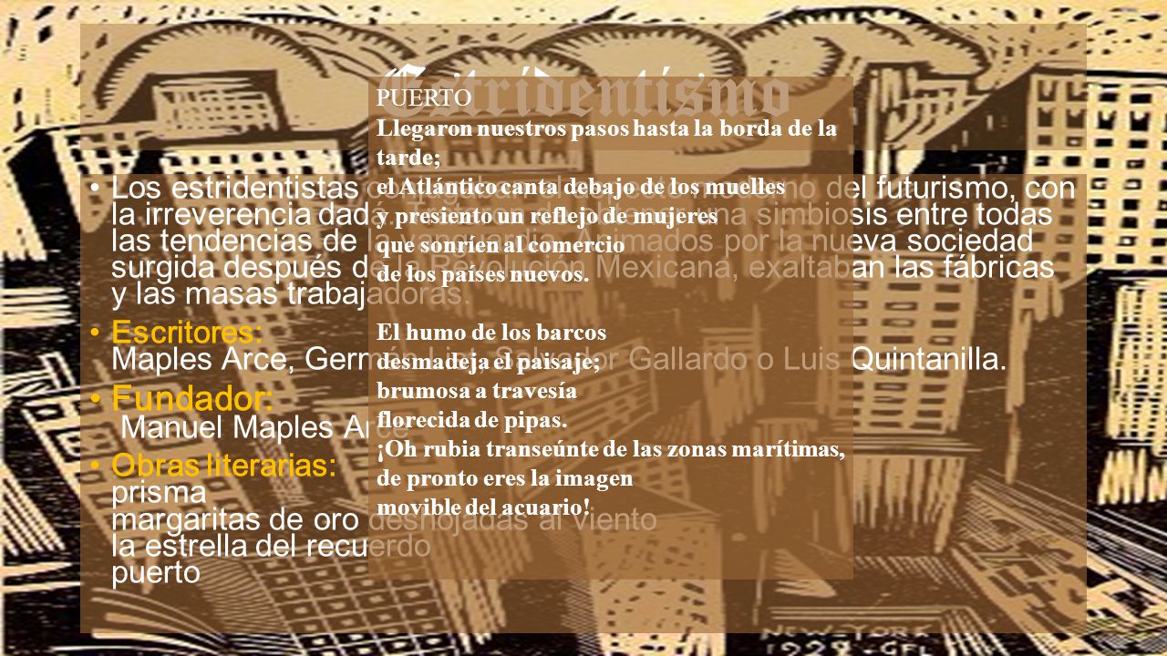 Estridentismo Fundador: Manuel Maples Arce