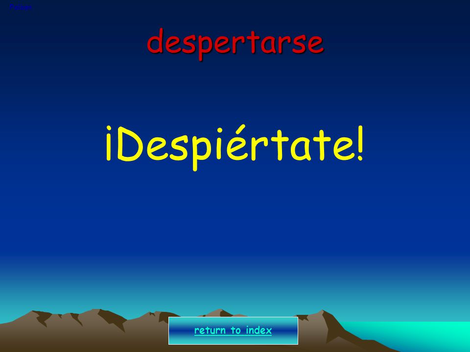 Polson despertarse ¡Despiértate! return to index