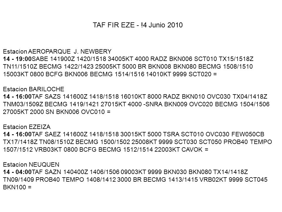 TAF FIR EZE - !4 Junio 2010 Estacion AEROPARQUE J. NEWBERY