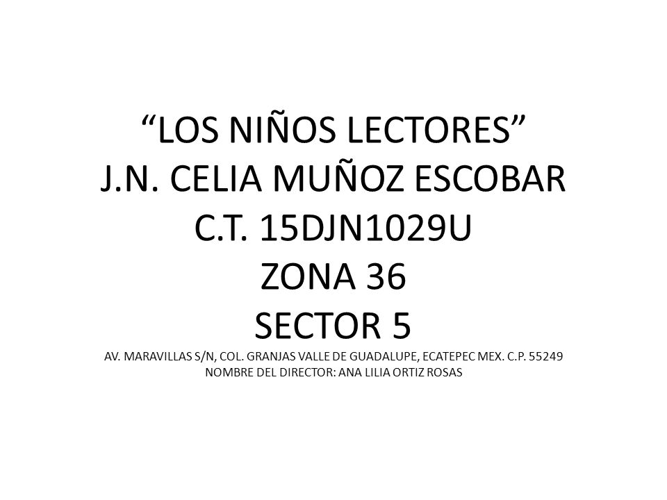 LOS NIÑOS LECTORES J. N. CELIA MUÑOZ ESCOBAR C. T
