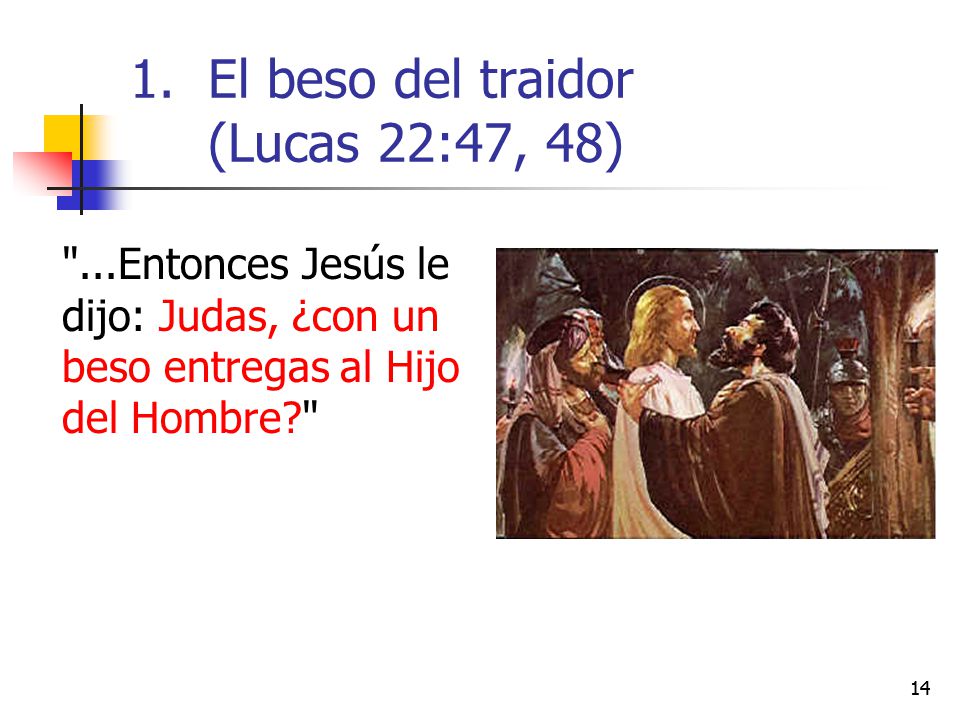 El beso del traidor (Lucas 22:47, 48)