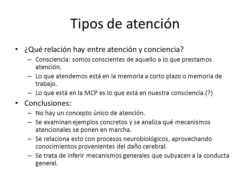 Tipos de atención ¿Qué relación hay entre atención y conciencia