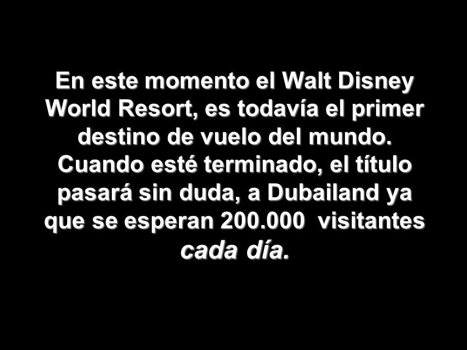 En este momento el Walt Disney World Resort, es todavía el primer destino de vuelo del mundo.