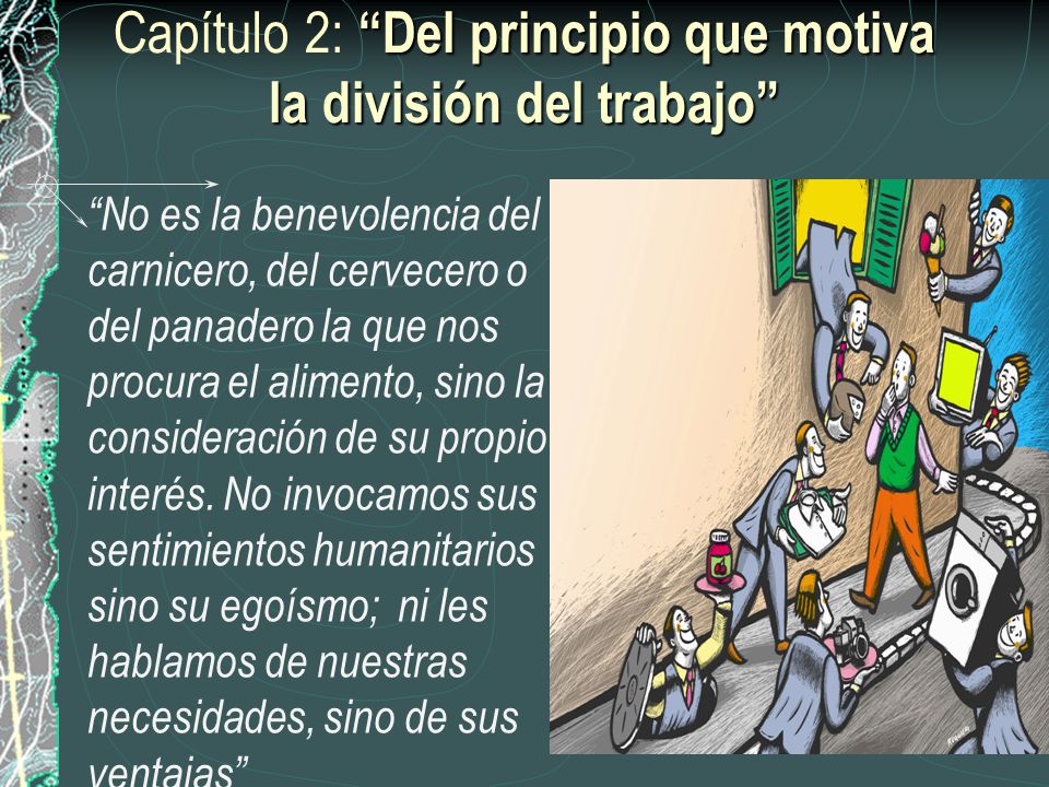 Capítulo 2: Del principio que motiva la división del trabajo