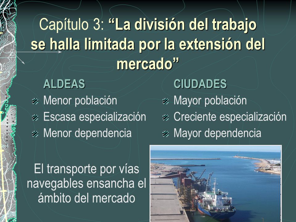 El transporte por vías navegables ensancha el ámbito del mercado