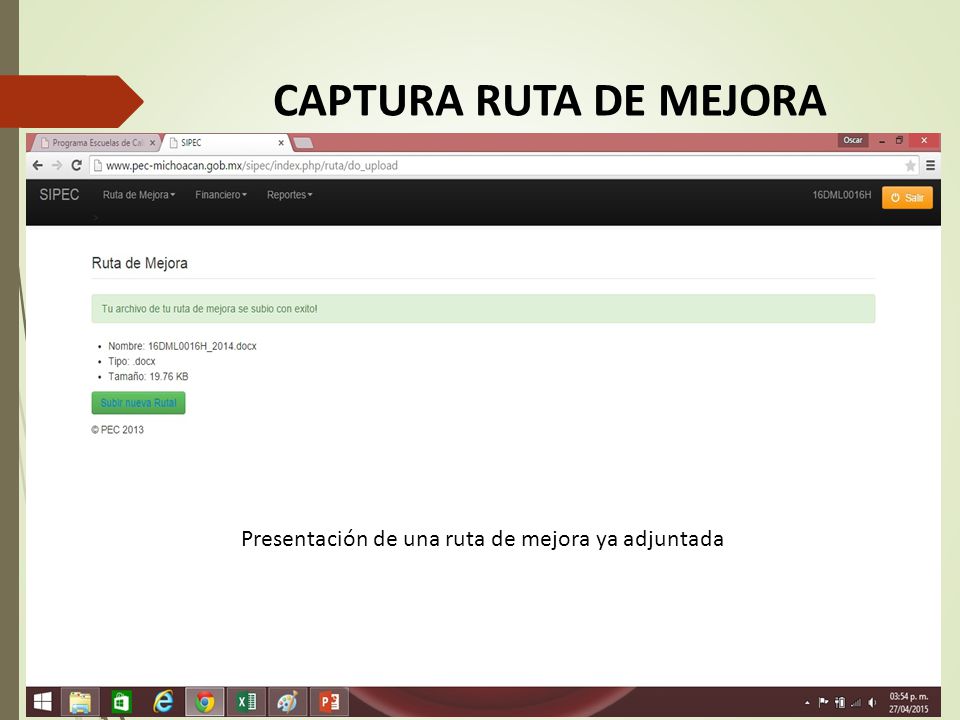 CAPTURA RUTA DE MEJORA Presentación de una ruta de mejora ya adjuntada