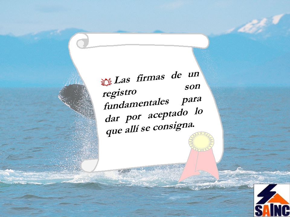Las firmas de un registro son fundamentales para dar por aceptado lo que allí se consigna.