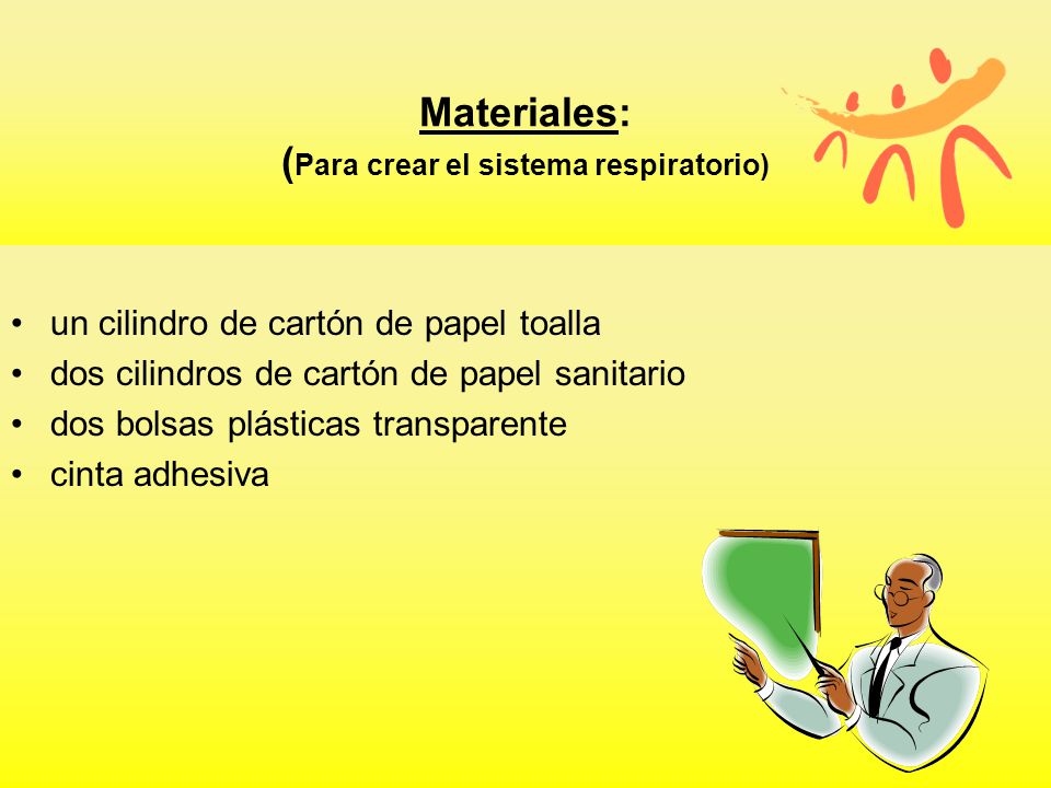 Materiales: (Para crear el sistema respiratorio)