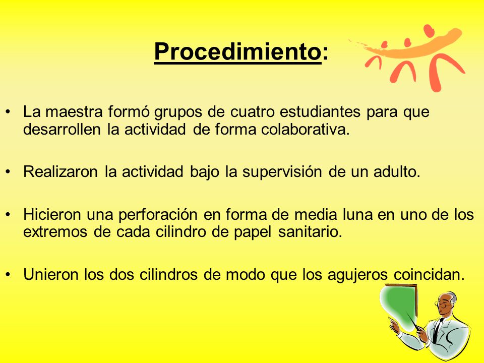 Procedimiento: La maestra formó grupos de cuatro estudiantes para que desarrollen la actividad de forma colaborativa.
