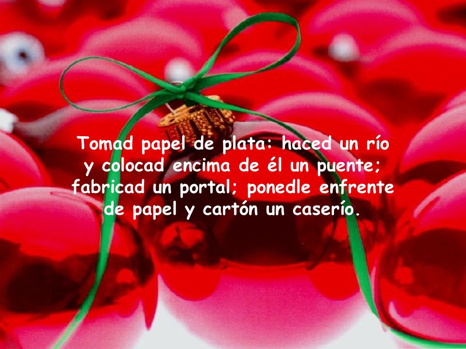 Tomad papel de plata: haced un río y colocad encima de él un puente;