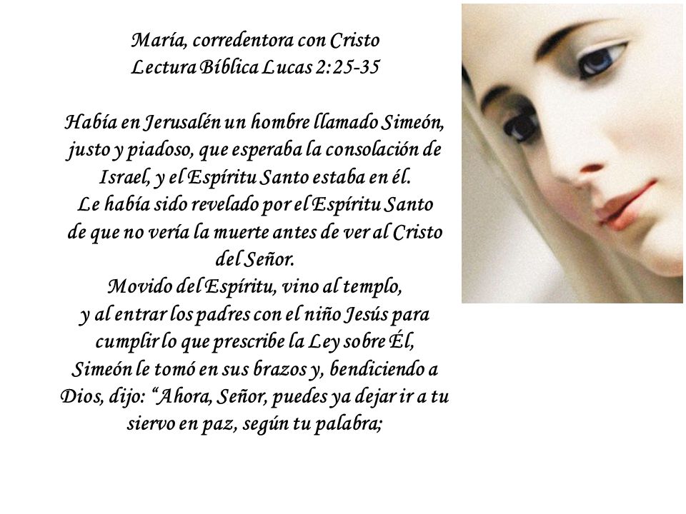 María, corredentora con Cristo Lectura Bíblica Lucas 2:25-35